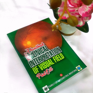 Clinical Interpretation of Visual Field Handbook